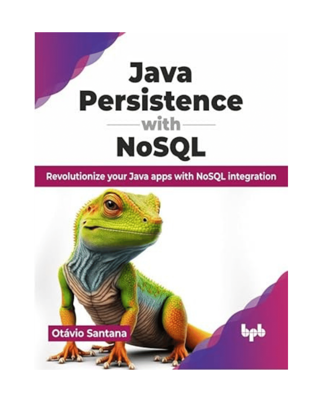 Java Persistence with NoSQL: Revolutionize your Java apps with NoSQL integration